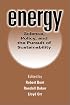 Energy: Science, Policy, and the Pursuit of Sustainability