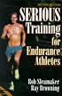 Serious Training for Endurance Athletes
