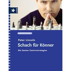 Schach f�r K�nner. Die besten Gewinnstrategien