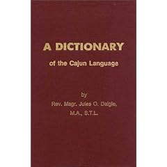 A Dictionary of the Cajun Language