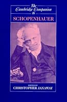 The Cambridge Companion to Schopenhauer (Cambridge Companions to Philosophy)