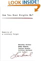 Can You Ever Forgive Me?: Memoirs of a Literary Forger