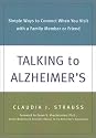 Talking to Alzheimer's: Simple Ways to Connect When You Visit with a Family Member or Friend