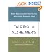 Talking to Alzheimer's: Simple Ways to Connect When You Visit with a Family Member or Friend
