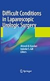 Difficult conditions in laparoscopic urologic surgery