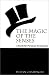 Magic of the Senses: A Guide for Personal Enrichment