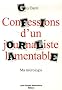 Confessions d'un journaliste lamentable : Ma n�crologie