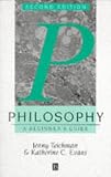 Philosophy: A Beginner's Guide