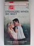 Strangers When We Meet (Harlequin Superromance No. 737)