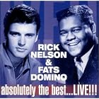 Absolutely the Best...Live! by Rick Nelson & Fats Domino