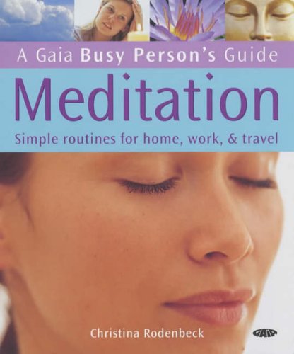 City Travel Guides Discounted  Books : Meditation: Simple Routines for Home, Work and Travel (Busy Person's Guide)