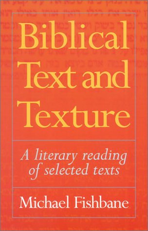 Biblical Text and Texture: A Literary Reading of Selected Texts