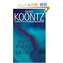 Dark Rivers of the Heart