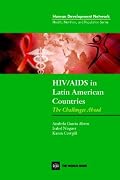 HIV/Aids in Latin American Countries: An Assessment of National Capacity (Health, Nutrition and Population Series)