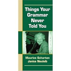 Things Your Grammar Never Told You