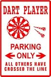 DART PLAYER PARKING sign * street game