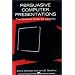 Persuasive Computer Presentations: The Essential Guide for Lawyers
