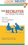 The Recruiter is Your Friend: This Ain't Your Granddaddy's Job Search