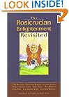 The Rosicrucian Enlightenment Revisited