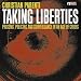 Taking Liberties: Prisons, Policing & Surveillance