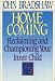 Homecoming: Reclaiming and Championing Your Inner Child