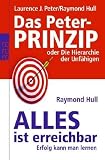Produkt-Bild: Das Peter-Prinzip. Alles ist erreichbar: oder Die Hierarchie der Unf&auml;higen. Erfolg kann man lernen