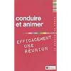 Conduire et animer efficacement une r�union