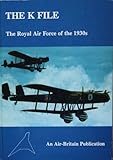 The K file : the Royal Air Force of the 1930s