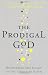 The Prodigal God
