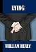 Pathological Lying, Accusation and Swindling: A Forensic Study