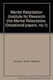Mental retardation : some recent developments in the study of causes and social effects of this problem
