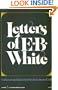 Letters of E B White (Harper Colophon Books)