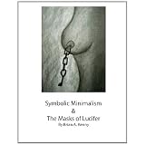 symbolic minimalism and the masks of lucifer