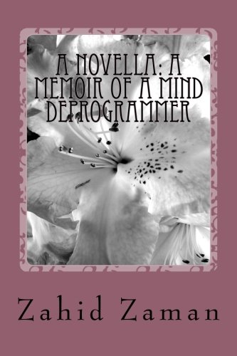 A Novella: A Memoir of a Mind Deprogrammer: And A Journey into Satans Children