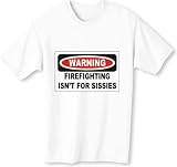 WARNING FIREFIGHTING ISN'T FOR SISSIES Youth T-Shirt (for Kids) in Various Colors