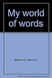 My world of words