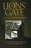 The Lions' Gate: Selected Poems of Titos Patrikios (New Odyssey)