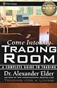 Come into My Trading Room: A Complete Guide to Trading (Wiley Trading)