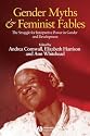Gender Myths and Feminist Fables: The Struggle for Interpretive Power in Gender and Development (Development and Change Special Issues)