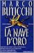 La Nave D'oro: Romanzo