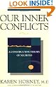 Our Inner Conflicts: A Constructive Theory of Neurosis