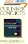 Our Inner Conflicts: A Constructive Theory of Neurosis
