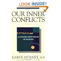 Our Inner Conflicts: A Constructive Theory of Neurosis