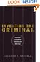 Inventing the Criminal: A History of German Criminology, 1880-1945 (Studies in Legal History)