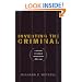 Inventing the Criminal: A History of German Criminology, 1880-1945 (Studies in Legal History)
