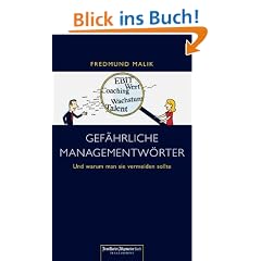 Gef�hrliche Managementw�rter. Und warum man sie vermeiden sollte