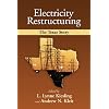 Electricity Restructuring: The Texas Story