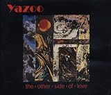 Yazoo & Vince Clarke -  Other Side of Love