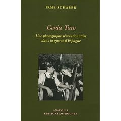 Gerda Taro : Une photographe r�volutionnaire dans la guerre d'Espagne