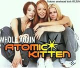 Whole Again - Atomic Kitten